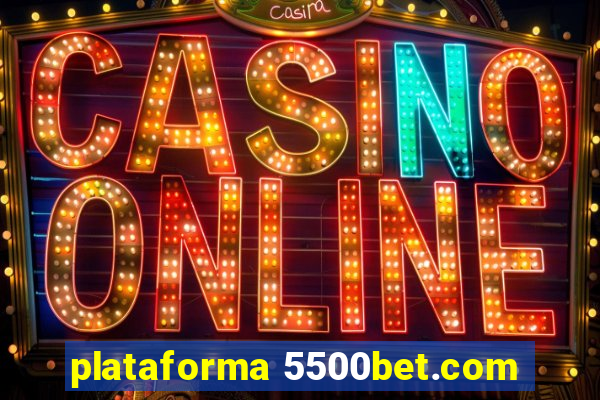 plataforma 5500bet.com